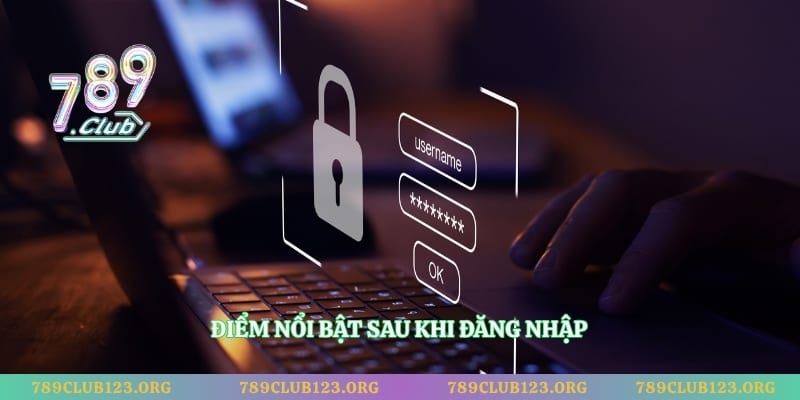 Điểm nổi bật sau khi đăng nhập 