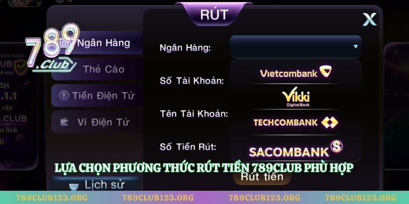 Lựa chọn phương thức rút tiền 789club phù hợp